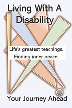 Paperback Living with a disability: Your journey ahead Book