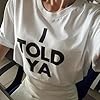 I Told Ya T-Shirt White- Challangers Inspired T-Shirt - Organic Heavyweight Cotton - Handmade Screen Printed - Worn by Zendaya - White (L) #1