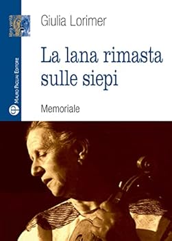 Paperback La Lana Rimasta Sulle Siepi: Memoriale [Italian] Book