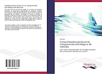 Conocimiento Previo En La Comprension Estrategica de Noticias 3639646185 Book Cover
