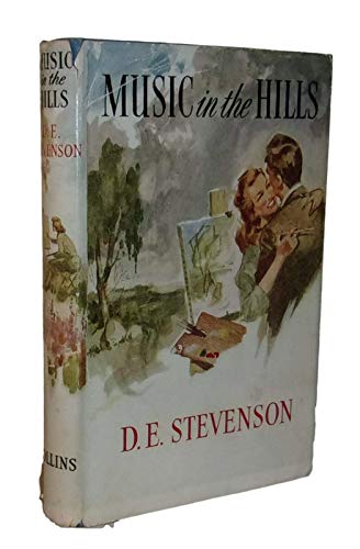 Rare - D.E. Stevenson MUSIC IN THE HILLS First ... B08V98FMWD Book Cover