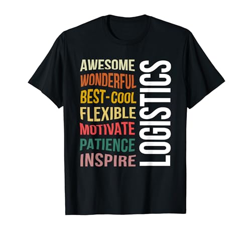 Logistics Tshirt Funny Logistics Coordinator Appreciation T-Shirt