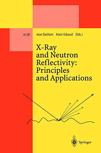X-Ray and Neutron Reflectivity: Principles and Applications: Principles and Applications (Lecture Notes in Physics Monographs)