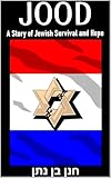 Jood A story of Jewish Survival and Hope