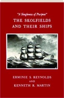 Paperback The Skolfields and their ships: "a singleness of purpose" Book