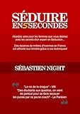  Séduire en 5 Secondes