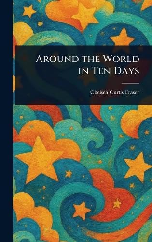 Around the World in Ten Days