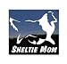 Sheltie Mom Vinyl Window Decal Shetland Sheepdog Dog Sticker