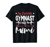 My Favorite Gymnast Calls Me Mimi Gymnastics Grandma T-Shirt