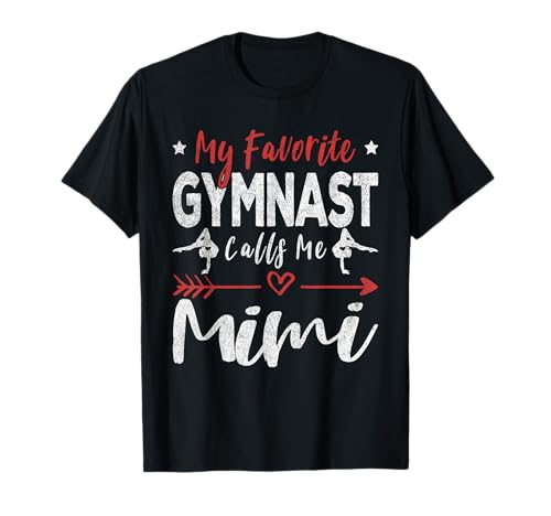 My Favorite Gymnast Calls Me Mimi Gymnastics Grandma T-Shirt