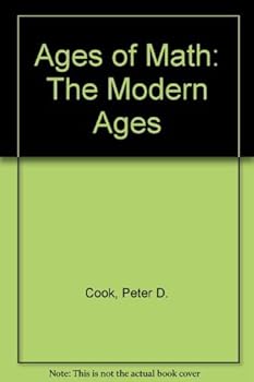 Hardcover Ages of Math: The Modern Ages Book