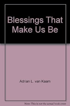 Paperback Blessings That Make Us Be: A Formative Approach to Living the Beatitudes Book