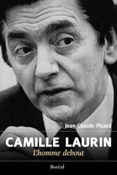 Paperback Camille Laurin, l'Homme debout [French] Book