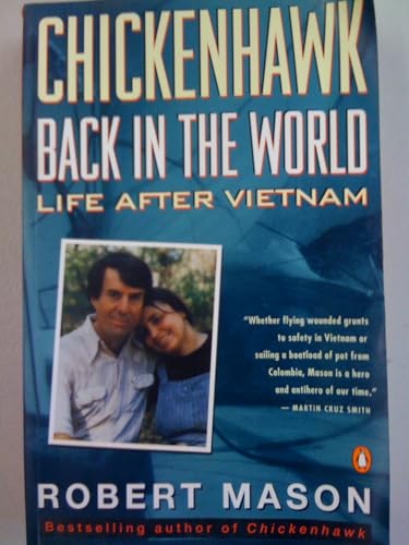 Chickenhawk: Back in the World: Life After Vietnam