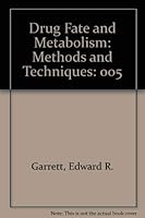 Drug Fate and Metabolism: Methods and Techniques 082477423X Book Cover