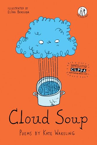 Cloud Soup: Poems (The Emma Press Children's Poetry Books)