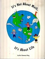 It's Not about Math It's about Life 1878631330 Book Cover