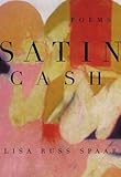 Satin Cash: Poems
