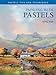 Painting with Pastels (Pastel Painting Tips & Techniques)