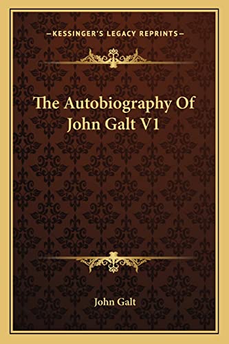 The Autobiography Of John Galt V1
