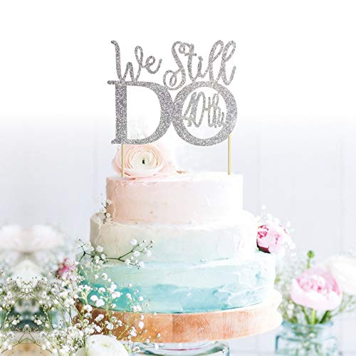 Grantparty Glitter Silver 40Th Anniversary Cake Topper We Still Do 40Th Vow Renewal Wedding Anniversary Cake Topper #TOP6