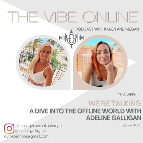 40. A Dive Into The Offline World With Adeline Galligan Podcast Por  arte de portada