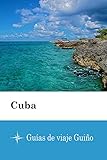  Cuba - Guías de viaje Guiño
