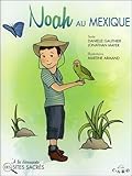  Noah au Mexique - A la découverte des sites sacrés