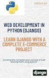 Python(Django) Web Development With Ecommerce Project: Web App (English Edition)