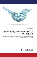 Embracing The New Social In Fashion 3659711063 Book Cover