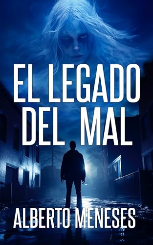 El legado del mal (Roberto Fuentes nº 7)