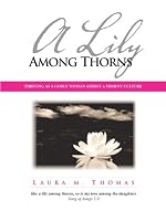 A Lily Among Thorns 0966583159 Book Cover