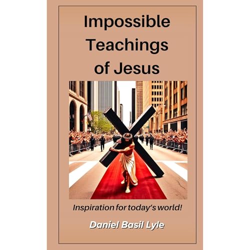 Impossible Teachings of Jesus Audiolibro Por Daniel Lyle arte de portada