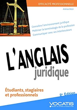 L'anglais juridique: Etudiants, stagiaires et professionnels