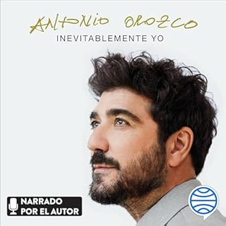 Inevitablemente yo Audiolibro Por Antonio Orozco arte de portada