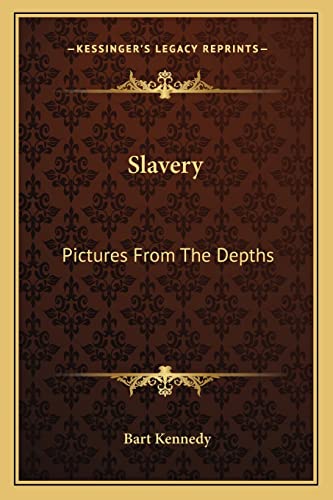 Slavery: Pictures From The Depths
