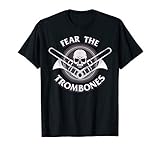 Funny Fear the Trombone Player Gift Accessories Men Women T-Shirt