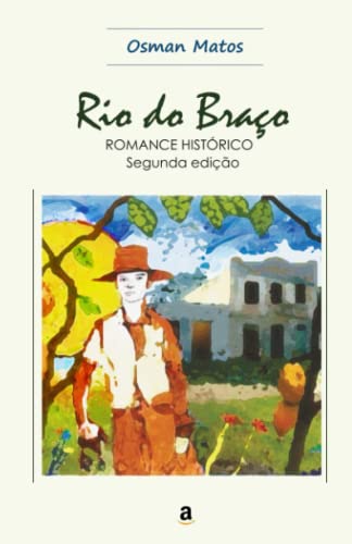 Rio do Braço (Portuguese Edition)