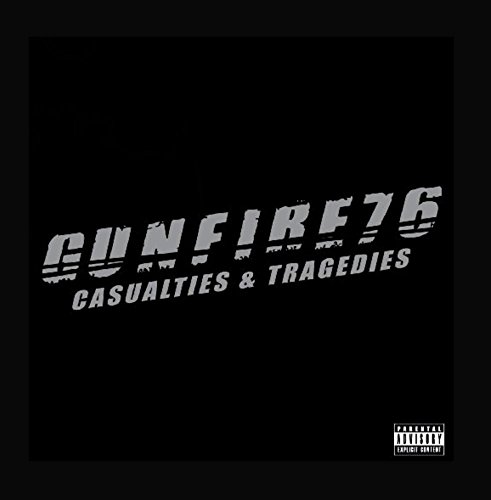 Casualties & Tragedies Gunfire 76