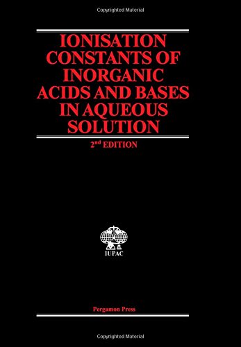 Buy Ionization Constants of Inorganic Acids and Bases in Aqueous Solution (I U P A C CHEMICAL DATA SERIES) — BookShops.in