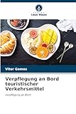  Verpflegung an Bord touristischer Verkehrsmittel: Verpflegung an Bord