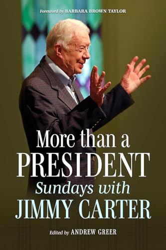 More Than a President: Sundays with Jimmy Carter