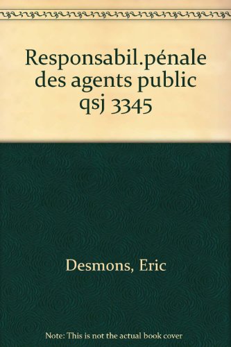 La responsabilité pénale des agents publics