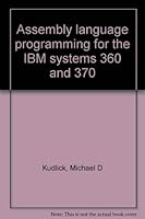 Assembly language programming for the IBM systems 360 and 370 0697081427 Book Cover