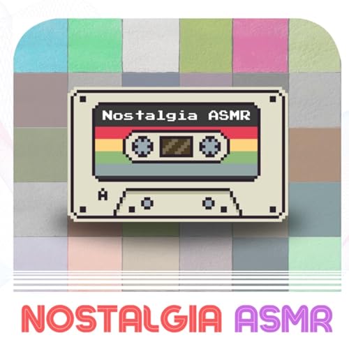 Nostalgia ASRM Podcast Por Nostalgia ASMR arte de portada