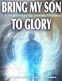 example screenplay query letter  Bring My Son To Glory- Saga I: A Screenplay Book