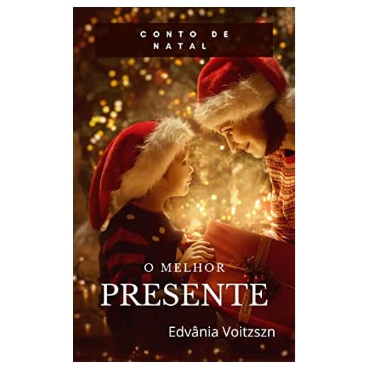 O melhor presente: Conto de Natal