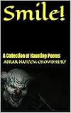  Smile!: A Collection of Haunting Poems (English Edition)