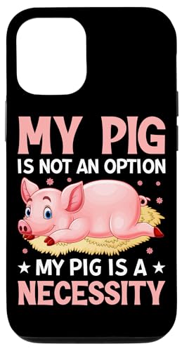 My Pig Is Not An Option My Pig Is A Needity �X�}�z�P�[�X iPhone 12/12 Pro �p