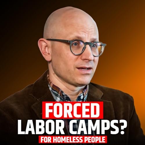 Internment Camps for Homeless People &mdash; Disguised as &lsquo;Help&rsquo; cover art